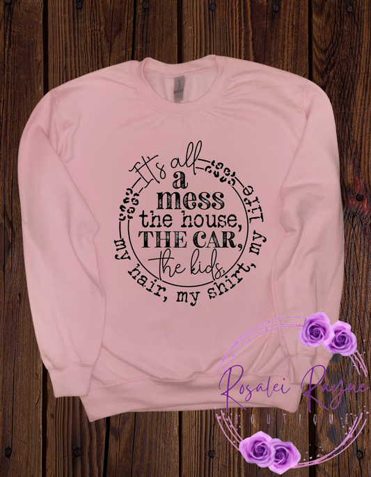 Its All A Mess Sweater